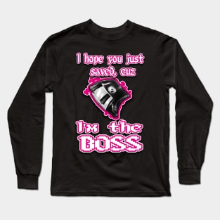 I'm the BOSS.... pink Long Sleeve T-Shirt